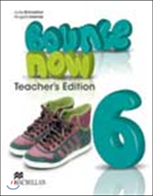 Bounce Now 6 : Teacher&#39;s Edition