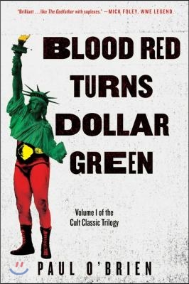 Blood Red Turns Dollar Green