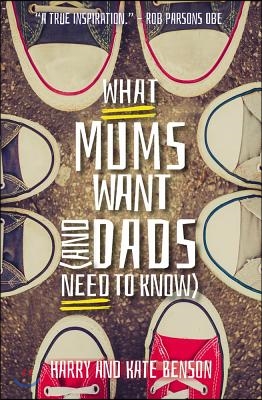 What Mums Want (and Dads Need to Know)