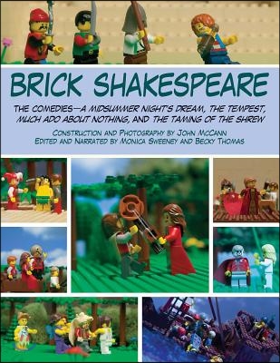 Brick Shakespeare: The Comediesaa Midsummer Nighta&#39;s Dream, the Tempest, Much ADO about Nothing, and the Taming of the Shrew