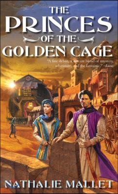 The Princes of the Golden Cage