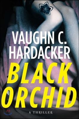 Black Orchid: A Thriller