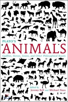 Plato&#39;s Animals: Gadflies, Horses, Swans, and Other Philosophical Beasts
