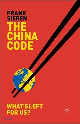 The China Code: What&#39;s Left for Us?