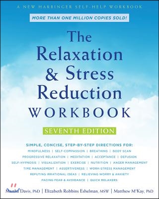 The Relaxation and Stress Reduction Workbook