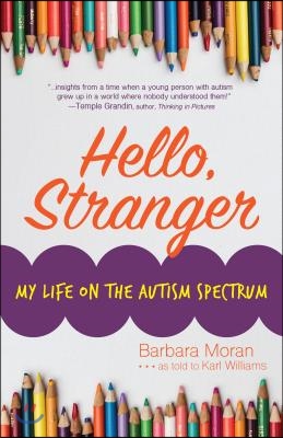 Hello, Stranger: My Life on the Autism Spectrum