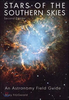 Stars of the Southern Skies: An Astronomy Field Guide