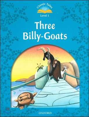 Classic Tales Second Edition: Level 1: The Three Billy Goats Gruff E-Book &amp; Audio Pack