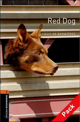 Oxford Bookworms Library 2 : Red Dog Audio CD Pack 