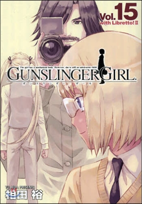 GUNSLINGER GIRL 15