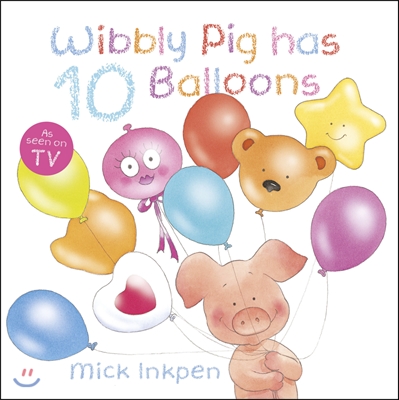 Wibbly Pig Has 10 Balloons