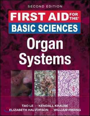 First Aid for the Basic Sciences: Organ Systems