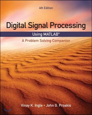 Digital Signal Processing Using MATLAB: A Problem Solving Companion