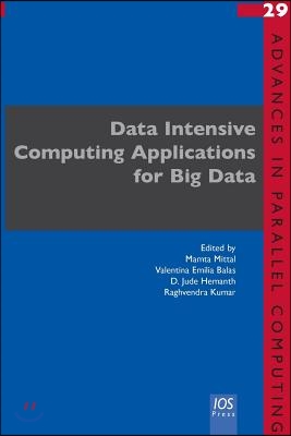 Data Intensive Computing Applications for Big Data