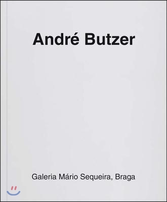 Andr&#39; Butzer: Galeria Mário Sequeira, Braga