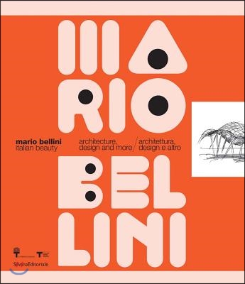 Mario Bellini: Italian Beauty: Architecture, Design, and More