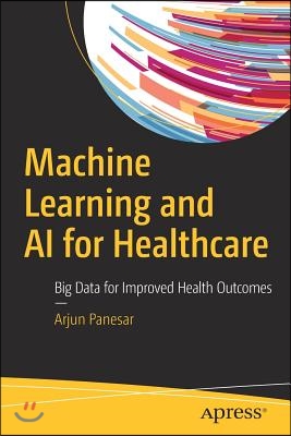 Machine Learning and AI for Healthcare