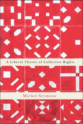 A Liberal Theory of Collective Rights