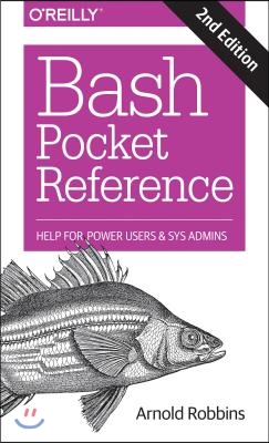 Bash Pocket Reference: Help for Power Users and Sys Admins