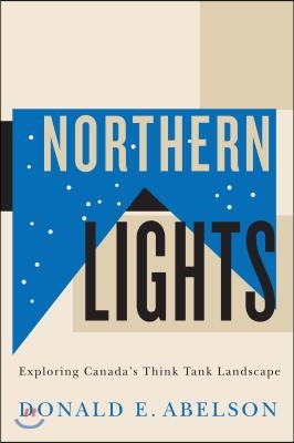 Northern Lights: Exploring Canada&#39;s Think Tank Landscape