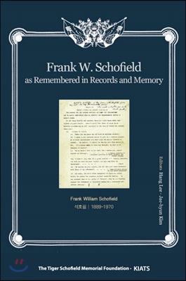 Frank W. Schofield as Remembered in Records and Memory