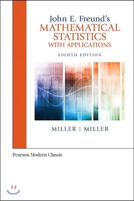 John E. Freund&#39;s Mathematical Statistics with Applications (Classic Version)