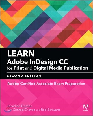 Learn Adobe InDesign CC for Print and Digital Media Publication