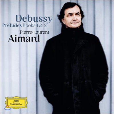 Pierre-Laurent Aimard 드뷔시: 24개의 전주곡 - 피에르 로랑 에마르 (Debussy : Preludes Books 1 & 2)