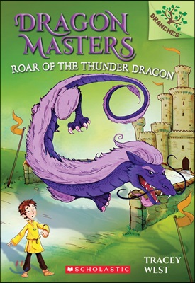 Dragon Masters #8 : Roar of the Thunder Dragon (Paperback)