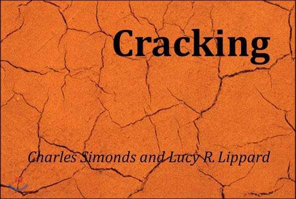 Charles Simonds and Lucy R. Lippard: Cracking