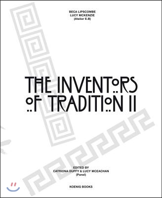 Beca Lipscombe &amp; Lucy McKenzie: The Inventors of Tradition II