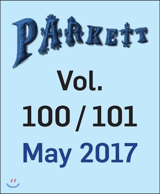 Parkett Vol. 100/101