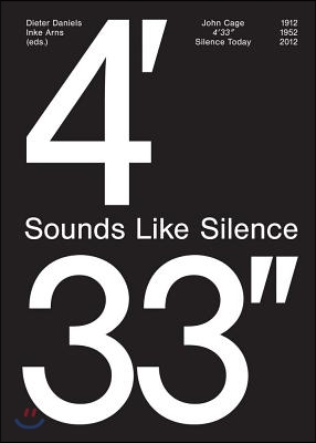 John Cage: 4&#39;33&#39;&#39;- Sounds Like Silence: Silence Today