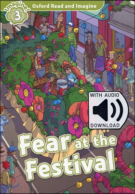 Read and Imagine 3: Fear at the Festival (with MP3)