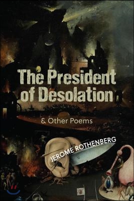 The President of Desolation &amp; Other Poems