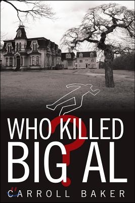 Who Killed Big Al?