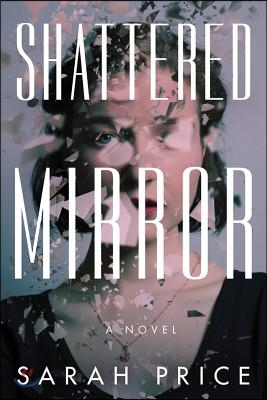 Shattered Mirror