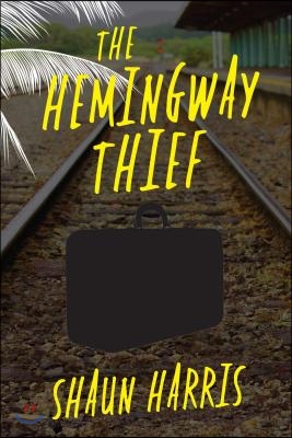 The Hemingway Thief