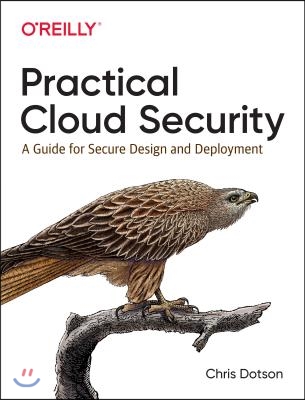 Practical Cloud Security: A Guide for Secure Design and Deployment