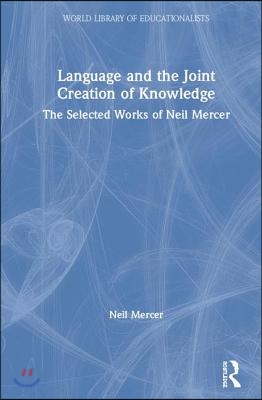 Language and the Joint Creation of Knowledge