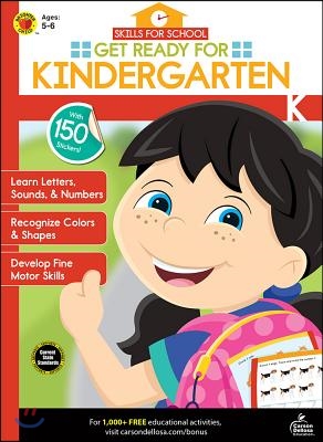 Skills for School Get Ready for Kindergarten, Grade K