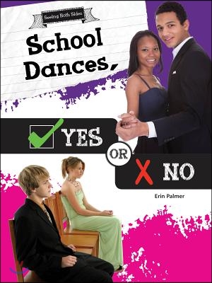 School Dances, Yes or No