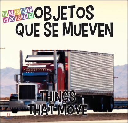 Objetos Que Se Mueven /Things That Move