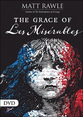 The Grace of Les Miserables