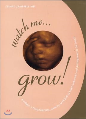 Watch Me Grow!