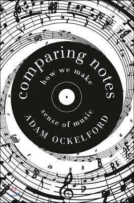 Comparing Notes: How We Make Sense of Music