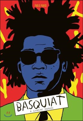 Basquiat : A Graphic Novel (Hardcover)