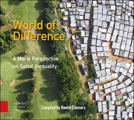 World of Difference: A Moral Perspective on Social Inequality