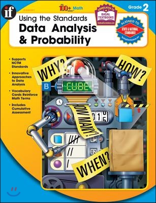 Using the Standards : Data Analysis &amp; Probability