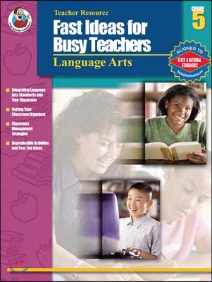 Fast Ideas for Busy Teachers Language Arts, Grade 5